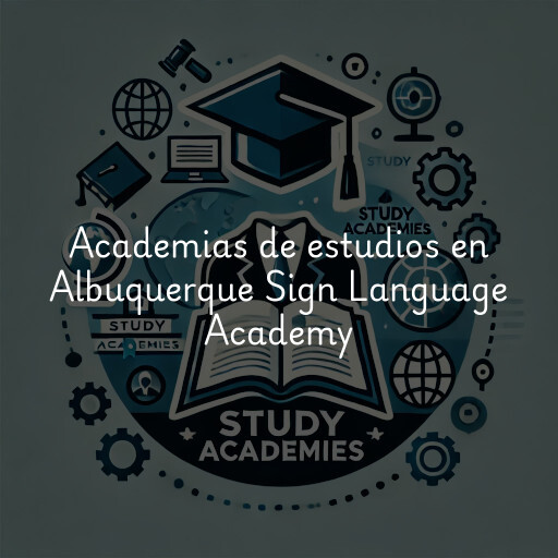 Academias de estudios en Albuquerque Sign Language Academy