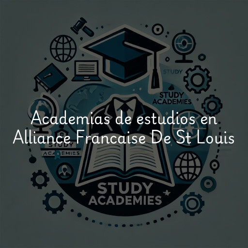 Academias de estudios en Alliance Francaise De St Louis