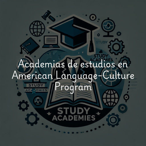 Academias de estudios en American Language-Culture Program