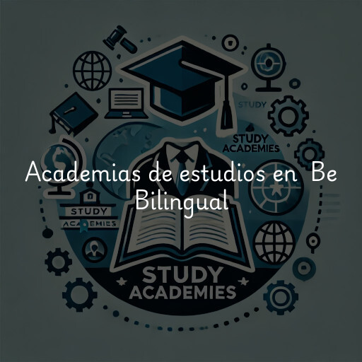 Academias de estudios en Be Bilingual