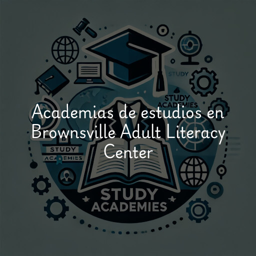 Academias de estudios en Brownsville Adult Literacy Center