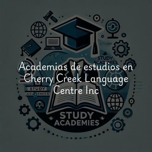 Academias de estudios en Cherry Creek Language Centre Inc