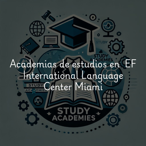 Academias de estudios en EF International Language Center Miami