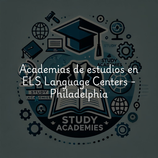 Academias de estudios en ELS Language Centers - Philadelphia