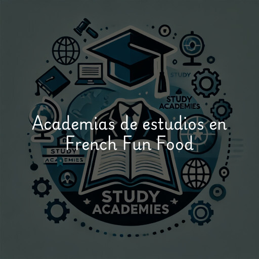 Academias de estudios en French Fun Food & Foreign Languages