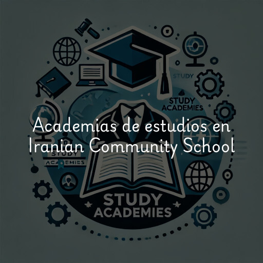 Academias de estudios en Iranian Community School