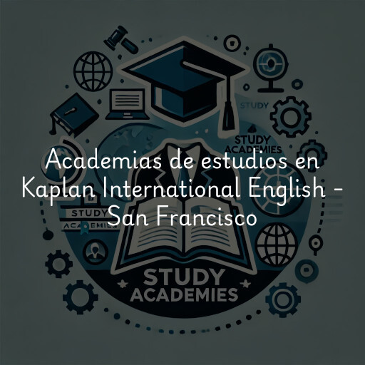 Academias de estudios en Kaplan International English - San Francisco