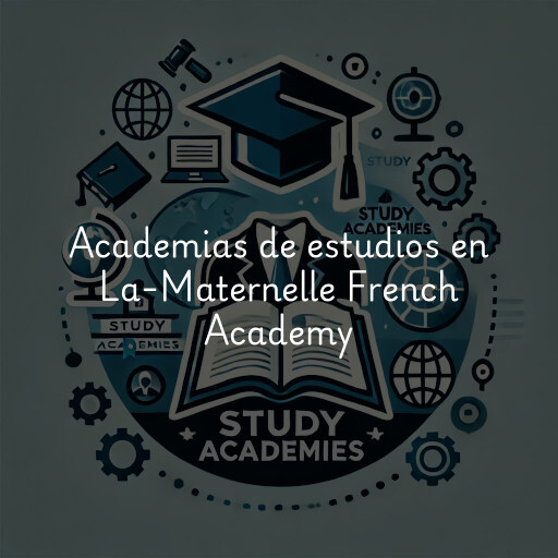 Academias de estudios en La-Maternelle French Academy