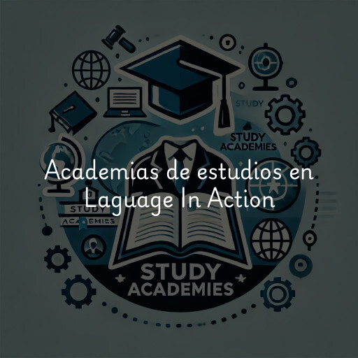 Academias de estudios en Laguage In Action