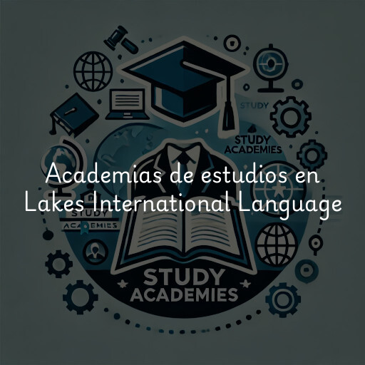 Academias de estudios en Lakes International Language