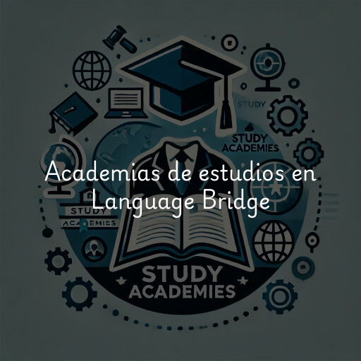 Academias de estudios en Language Bridge