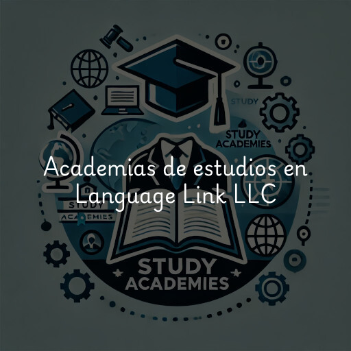 Academias de estudios en Language Link LLC