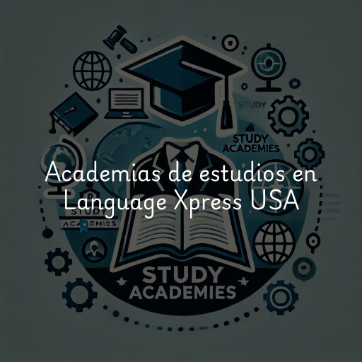 Academias de estudios en Language Xpress USA