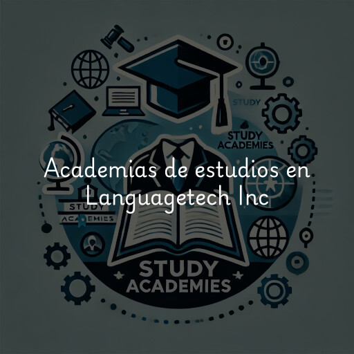 Academias de estudios en Languagetech Inc
