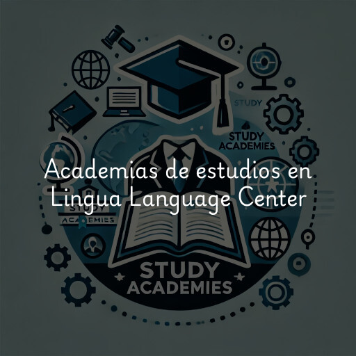 Academias de estudios en Lingua Language Center