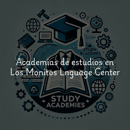 Academias de estudios en Los Monitos Lnguage Center