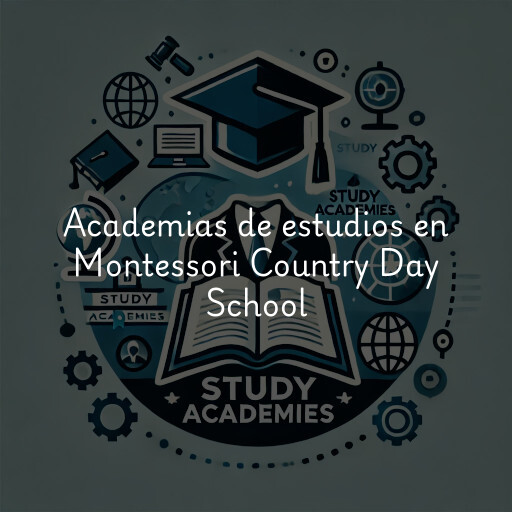 Academias de estudios en Montessori Country Day School