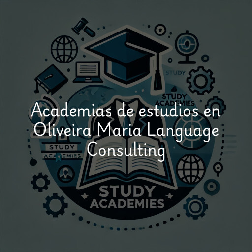 Academias de estudios en Oliveira Maria Language Consulting & Translating Service