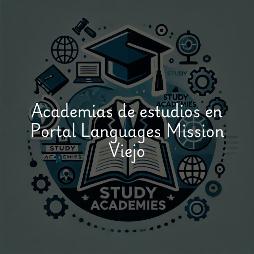 Academias de estudios en Portal Languages Mission Viejo