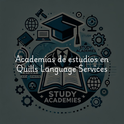 Academias de estudios en Quills Language Services