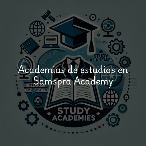 Academias de estudios en Samspra Academy