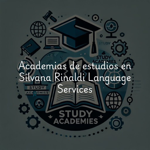 Academias de estudios en Silvana Rinaldi Language Services