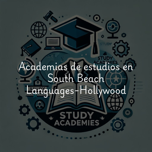 Academias de estudios en South Beach Languages-Hollywood