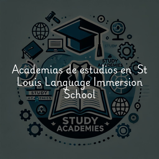 Academias de estudios en St Louis Language Immersion School