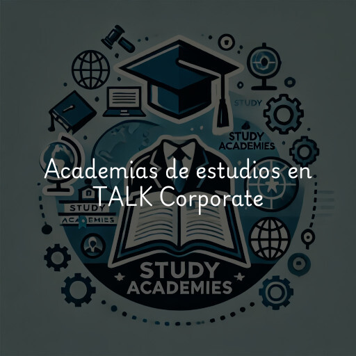 Academias de estudios en TALK Corporate