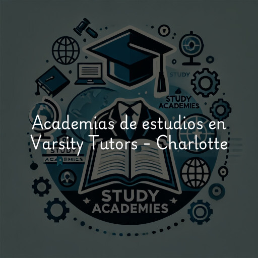 Academias de estudios en Varsity Tutors - Charlotte