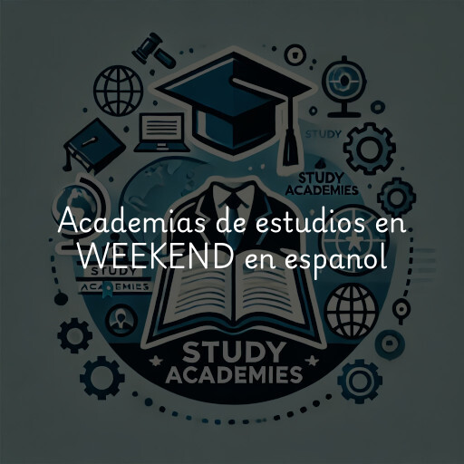 Academias de estudios en WEEKEND en espanol