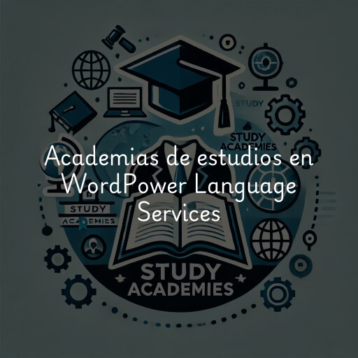 Academias de estudios en WordPower Language Services