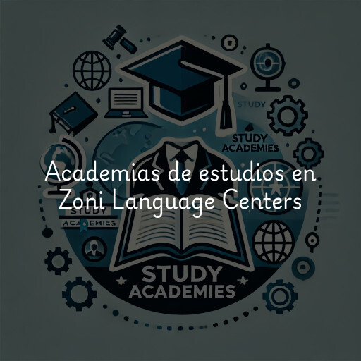 Academias de estudios en Zoni Language Centers