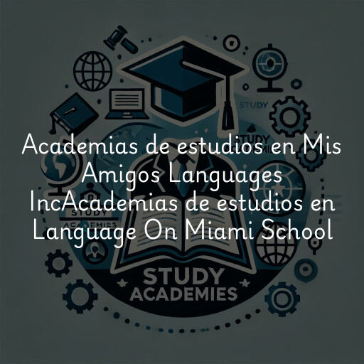 Academias de estudios en