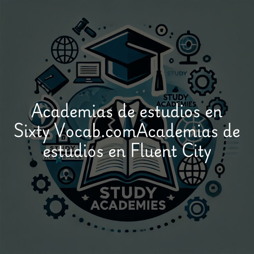 Academias de estudios en