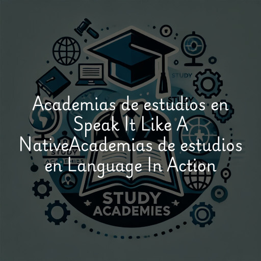 Academias de estudios en