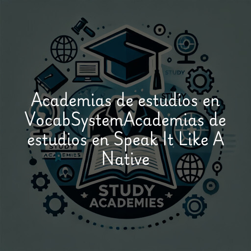 Academias de estudios en