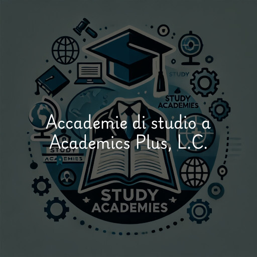Accademie di studio a Academics Plus, L.C.
