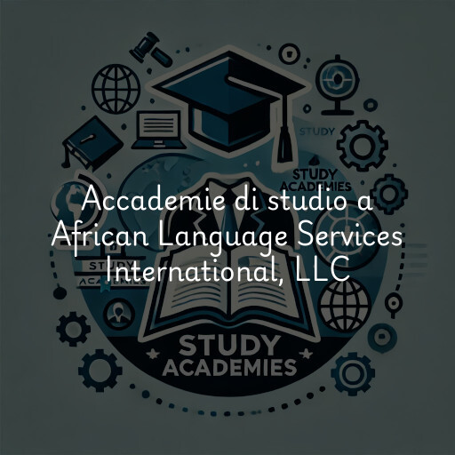 Accademie di studio a African Language Services International, LLC