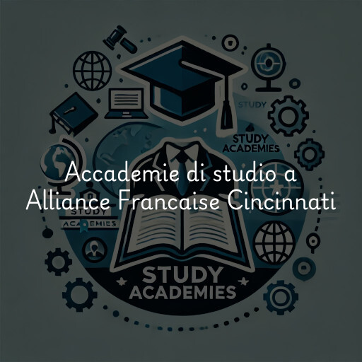 Accademie di studio a Alliance Francaise Cincinnati