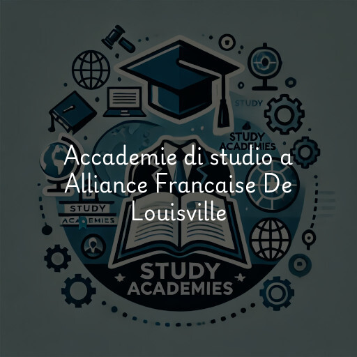 Accademie di studio a Alliance Francaise De Louisville