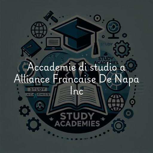Accademie di studio a Alliance Francaise De Napa Inc