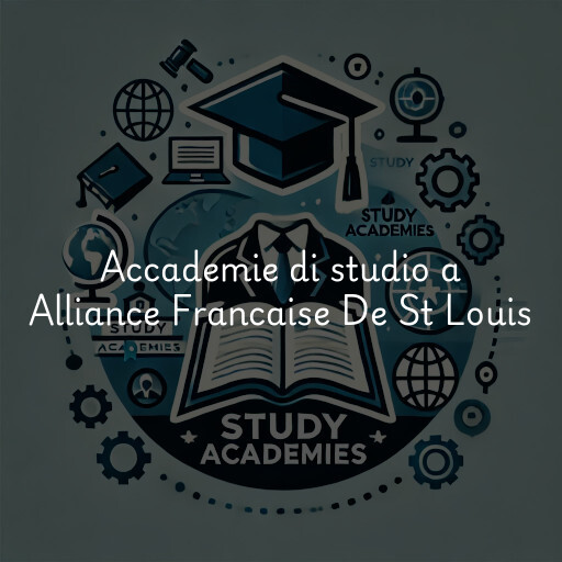 Accademie di studio a Alliance Francaise De St Louis