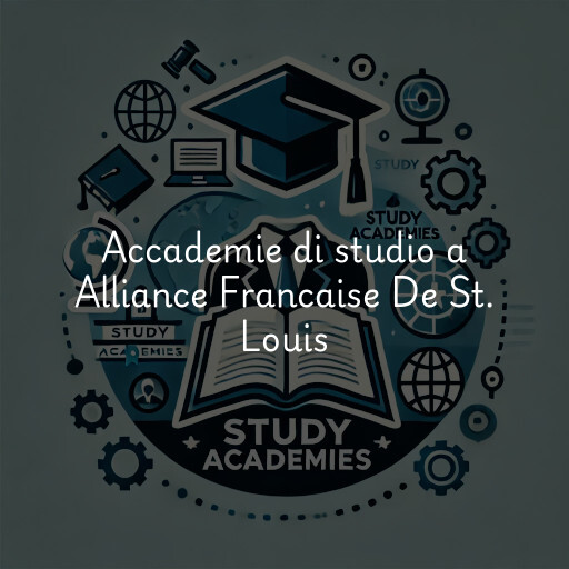 Accademie di studio a Alliance Francaise De St. Louis