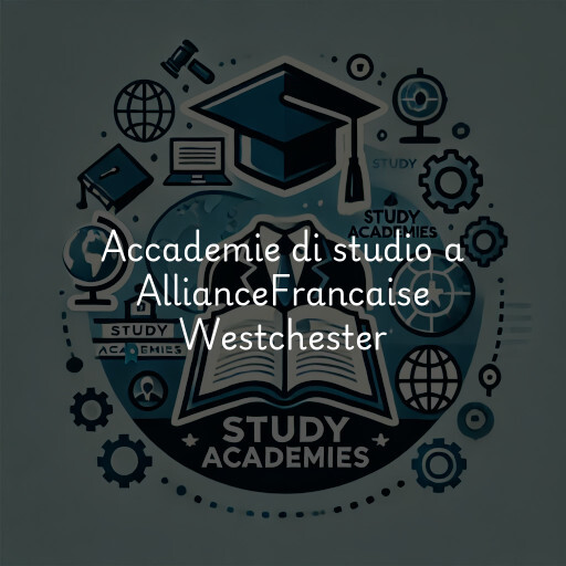 Accademie di studio a AllianceFrancaise Westchester