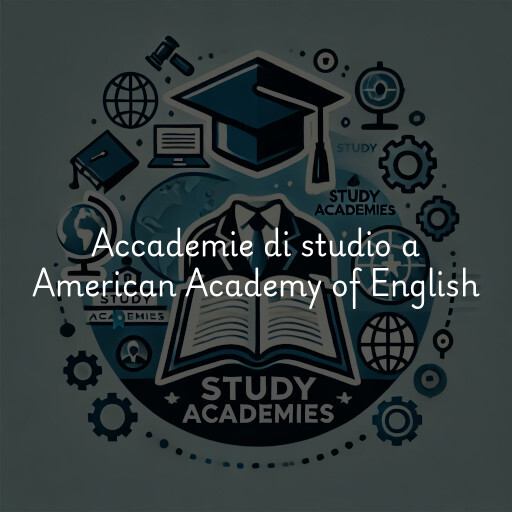 Accademie di studio a American Academy of English