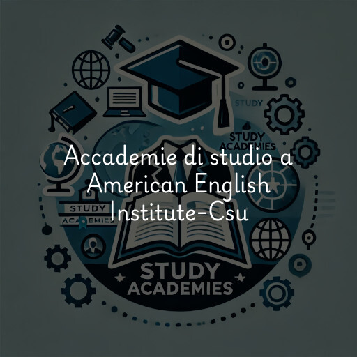 Accademie di studio a American English Institute-Csu