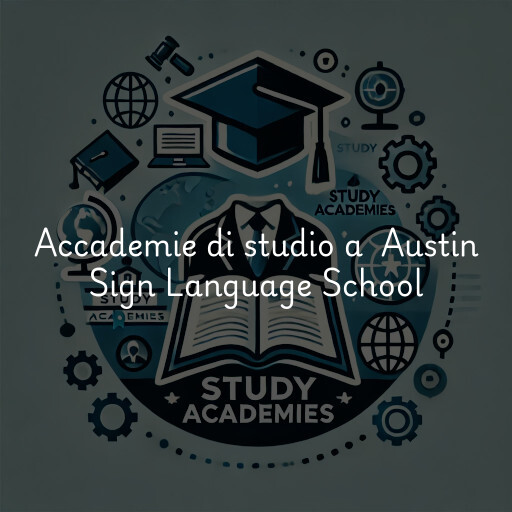 Accademie di studio a Austin Sign Language School