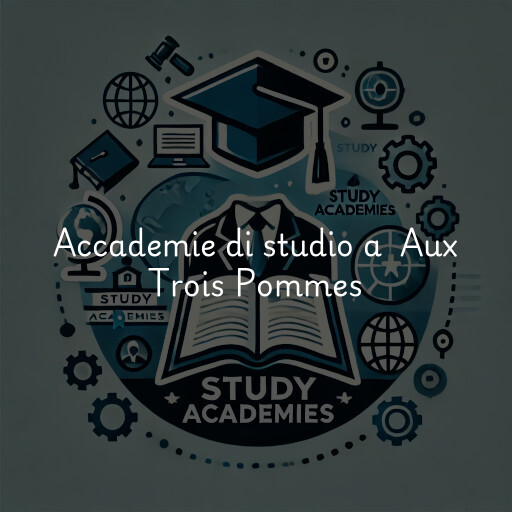 Accademie di studio a Aux Trois Pommes