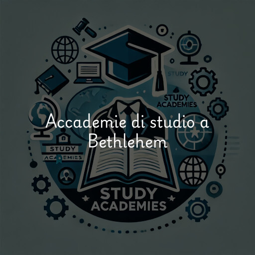 Accademie di studio a Bethlehem